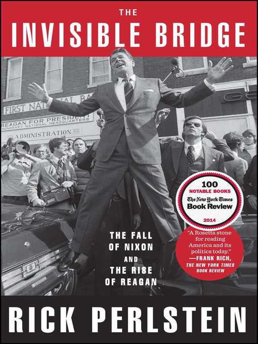 Title details for The Invisible Bridge by Rick Perlstein - Wait list